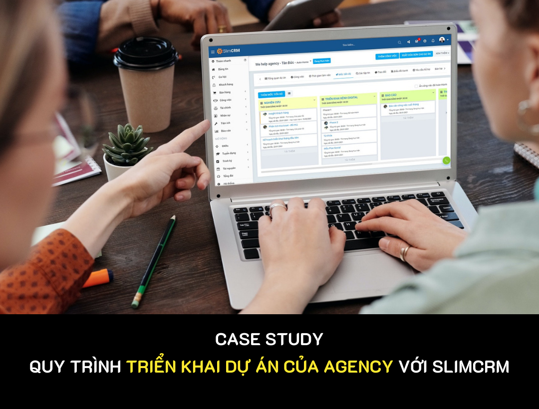 Quy trình thực hiện dự án của Agency trên phần mềm CRM
