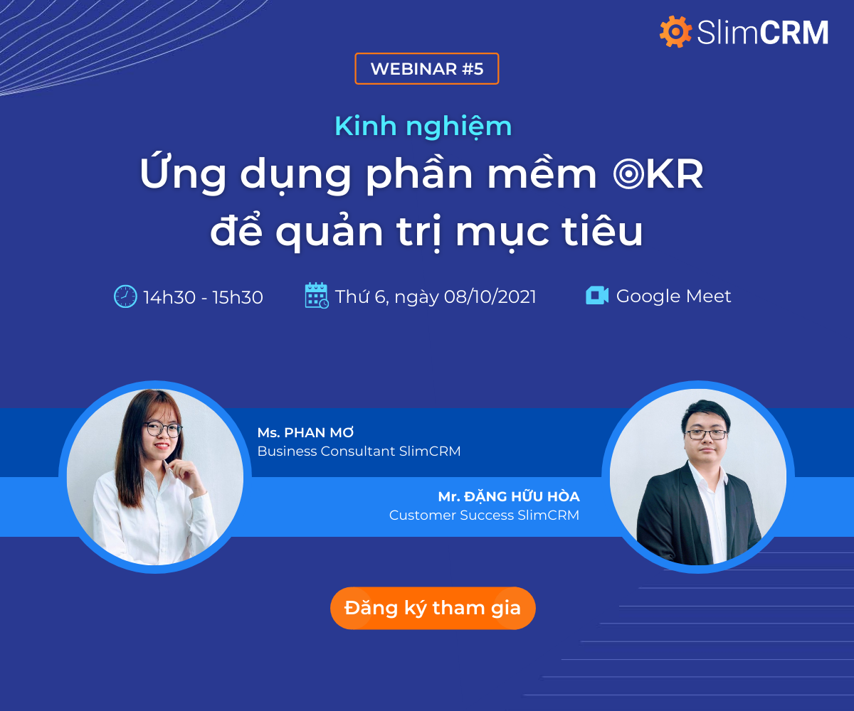 Webinar 05: Kinh nghiệm ứng dụng phần mềm OKR để quản trị mục tiêu