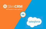 Saleforce và SlimCRM — Chọn phần mềm CRM tốt nhất hay phù hợp nhất ?