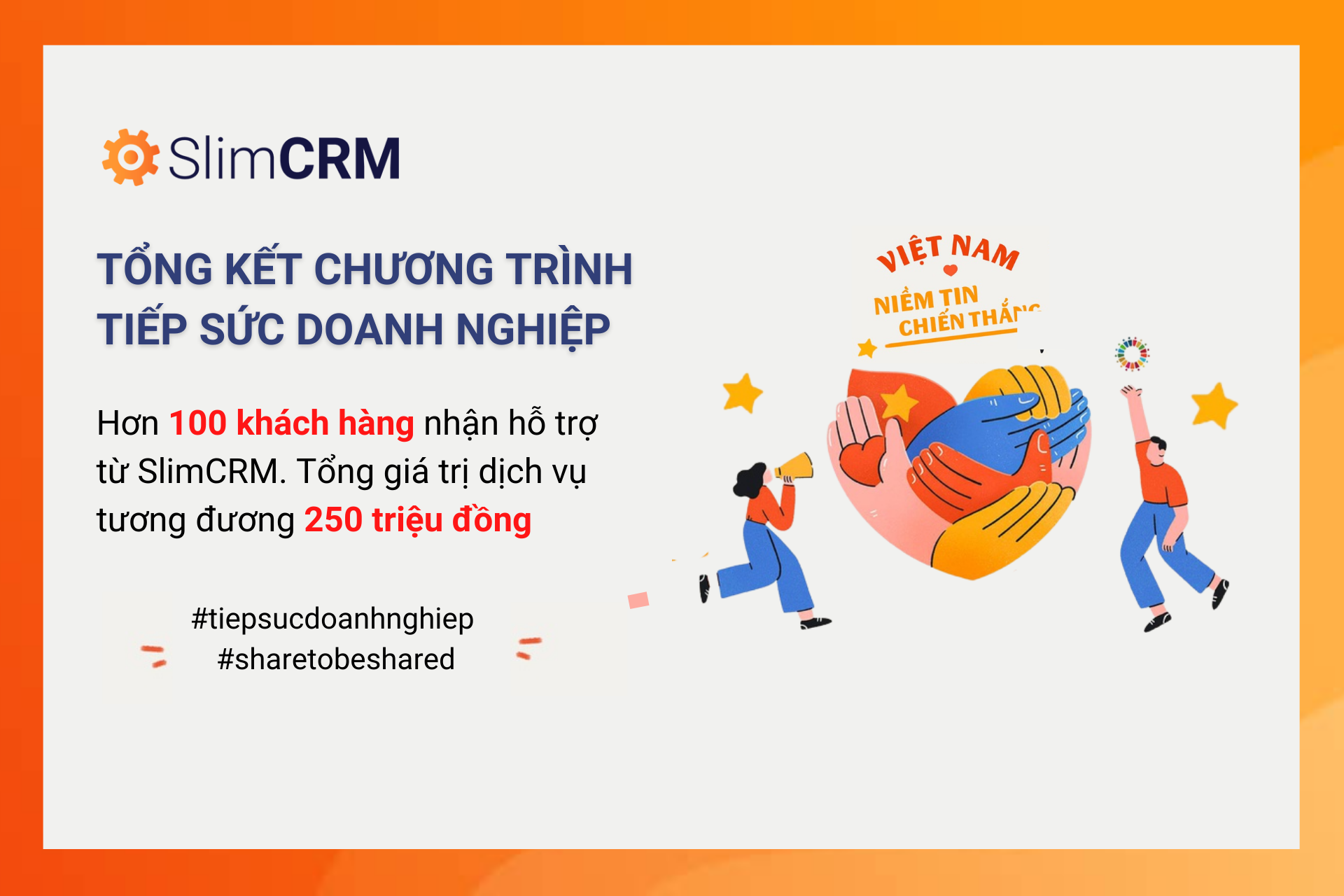 [Tiếp sức doanh nghiệp] Hơn 100 khách hàng đã nhận hỗ trợ từ SlimCRM với giá trị dịch vụ tương đương 250 triệu đồng