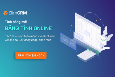 [Tính năng mới] Bảng tính Online: Xử lý dữ liệu và lưu trữ mạnh mẽ như Excel ngay trên SlimCRM